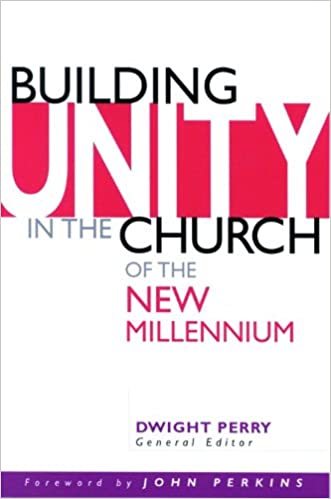 Building Unity In The Church Of The New Milennium PB - Dwight Perry